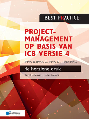 cover image of Projectmanagement op basis van ICB versie 4 – 4de herziene druk – IPMA B, IPMA C, IPMA-D , IPMA PMO